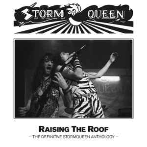 Storm Queen (2) - Raising The Roof -The Definitive Stormqueen Anthology-