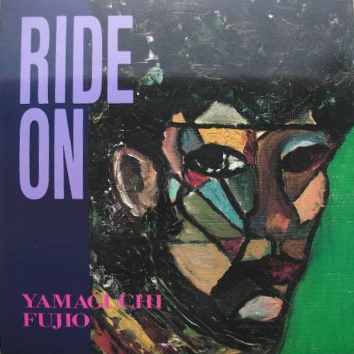 Yamaguchi Fujio – Ride On! (1989, Vinyl) - Discogs