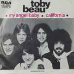 Toby Beau – My Angel Baby / California (1978, Vinyl) - Discogs