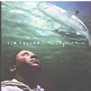 Tim Fuller - The Slightest Touch album cover