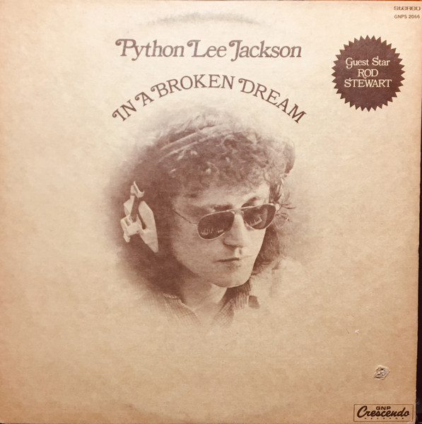 Python Lee Jackson – In A Broken Dream (1972, Vinyl) - Discogs