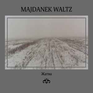 Majdanek Waltz - Жатва