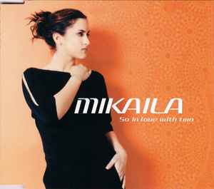 Mikaila – So In Love With Two (2000, CD) - Discogs