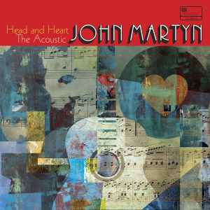 John Martyn - Head And Heart, The Acoustic John Martyn