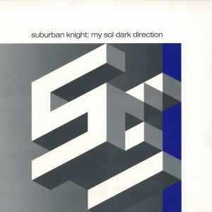 Suburban Knight - My Sol Dark Direction album cover