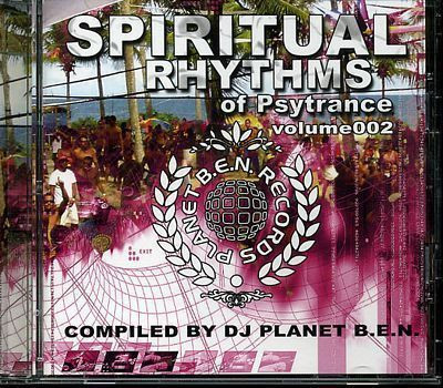 DJ Planet B.E.N. – Spiritual Rhythms Of Psytrance Volume002 (2005