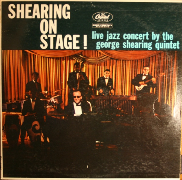 The George Shearing Quintet – Shearing On Stage! (Vinyl) - Discogs