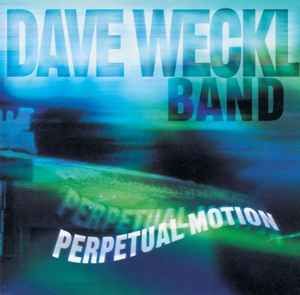 Dave Weckl Band – Perpetual Motion (2002, CD) - Discogs
