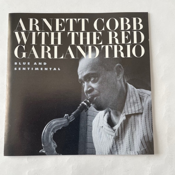 Arnett Cobb With The Red Garland Trio – Blue And Sentimental (1993