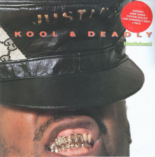 Just-Ice – Kool & Deadly (Justicizms) (1987, Vinyl) - Discogs