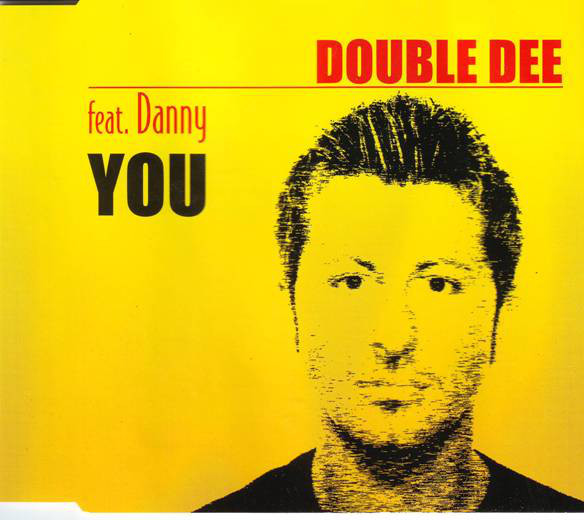 Double Dee Feat. Danny – You (2000, CD) - Discogs