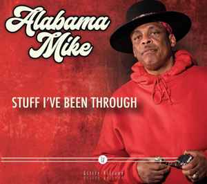 Alabama Mike - Stuff I've Been Through album cover