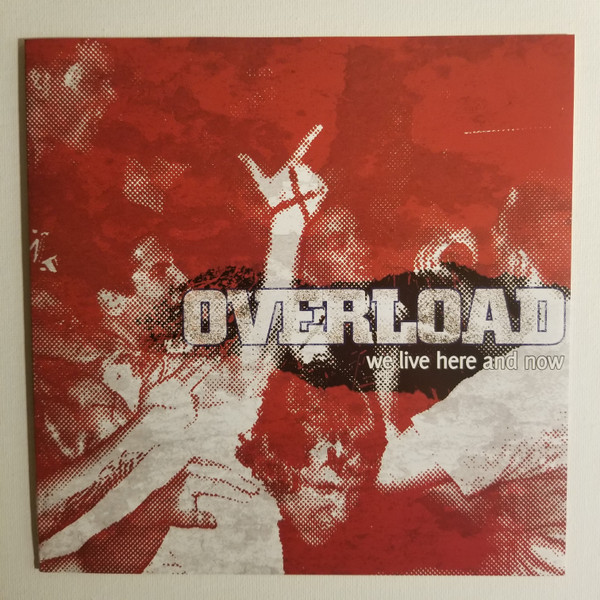 Overload - We Live Here And Now | Just Another Day Records (JAD-03) - 3