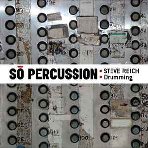 Drumming - Sō Percussion - Steve Reich