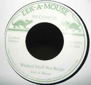 Wicked Shall Not Reign - Eek-A-Mouse