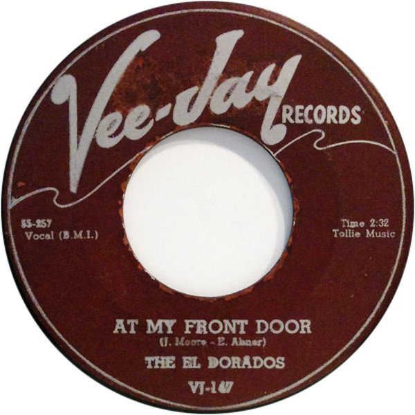 The El Dorados – At My Front Door / What's Buggin' You Baby (1955, Vinyl) -  Discogs
