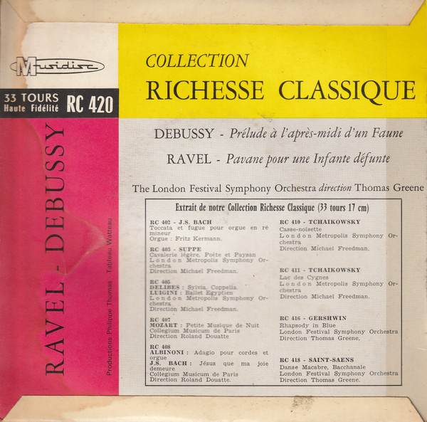 ladda ner album Debussy Ravel The London Festival Symphony Orchestra, Thomas Greene - Prélude Á Laprès Midi Dun Faune Pavane Pour Une Infante Défunte