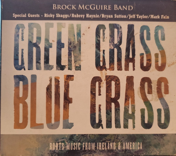 Brock McGuire Band - Green Grass Blue Grass on Discogs