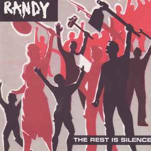 Randy – The Rest Is Silence (1996, CD) - Discogs