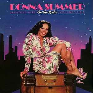 Donna Summer - On The Radio - Greatest Hits Volumes I & II album cover