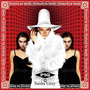 That's The Way (I Like It) - Remixes - Pig + Sasha Grey