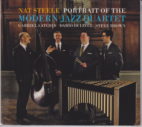 baixar álbum Nat Steele, Gabriel Latchin, Dario Di Lecce, Steve Brown - Portrait Of The Modern Jazz Quartet