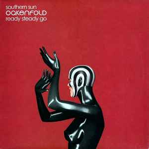 Southern Sun / Ready Steady Go - Oakenfold