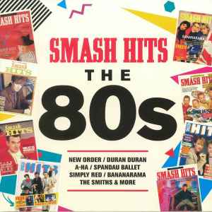 Various - Smash Hits The 80s album cover