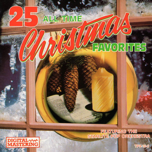 The Starlite Pop Orchestra - 25 All Time Christmas Favorites | Distribution Madacy Inc. (TPX-2-10-2) - main