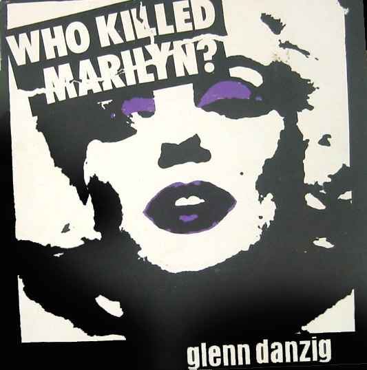 Glenn Danzig - Who Killed Marilyn? album cover