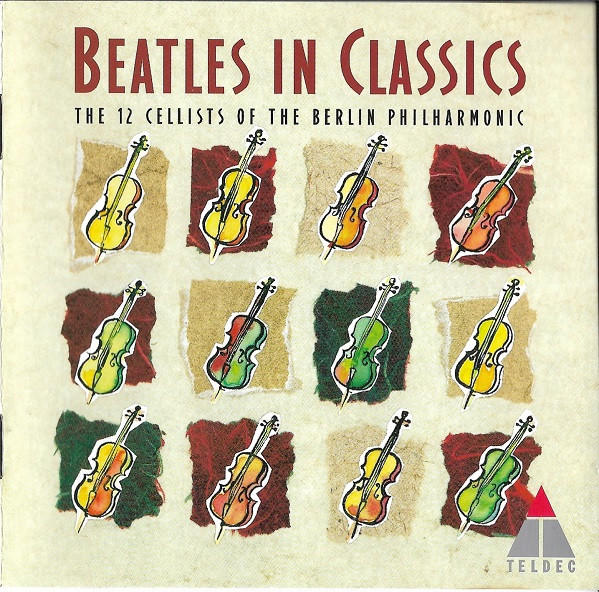 Die 12 Cellisten Der Berliner Philharmoniker - The Beatles In