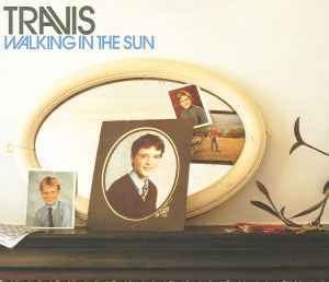 Walking In The Sun - Travis