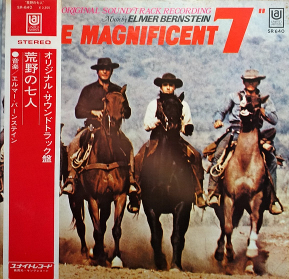 Elmer Bernstein – The Magnificent Seven (Original Soundtrack