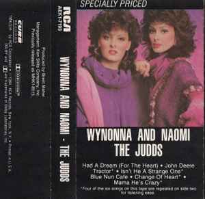 The Judds – Wynonna And Naomi (1984, Dolby, Cassette) - Discogs