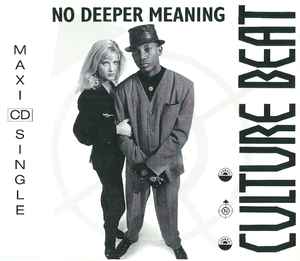 No Deeper Meaning - Culture Beat Feat. Lana E. And Jay Supreme