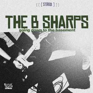 The B Sharps - Going Down To The Basement album cover