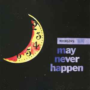 Moonlove - May Never Happen album cover