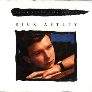 Rick Astley - Never Gonna Give You Up album cover