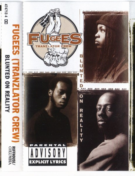 Fugees (Tranzlator Crew) – Blunted On Reality (1994, Cassette 