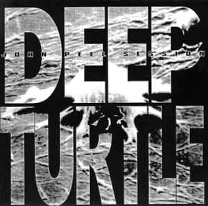 Deep Turtle - John Peel Session