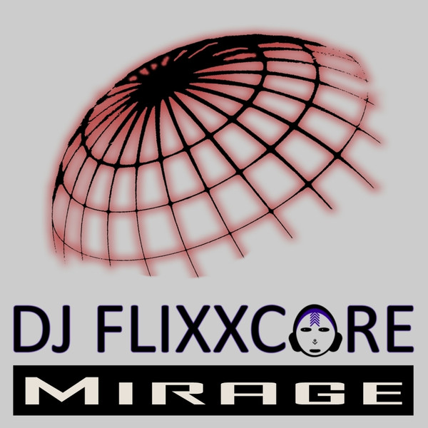 last ned album DJ Flixxcore - Mirage