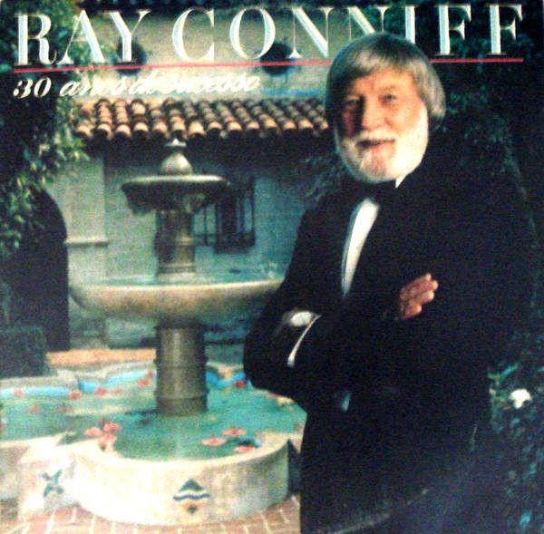 last ned album Ray Conniff - 30 Anos de Sucesso