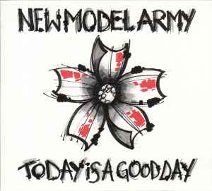 Today Is A Good Day - New Model Army