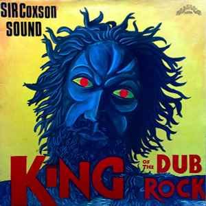 King Of The Dub Rock - Sir Coxson Sound
