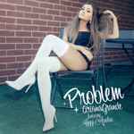 Ariana Grande – Problem (2014, Vinyl) - Discogs