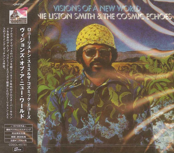 Lonnie Liston Smith And The Cosmic Echoes - Visions Of A New World