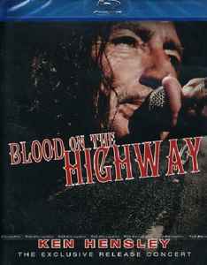 Ken Hensley - Blood On The Highway album cover