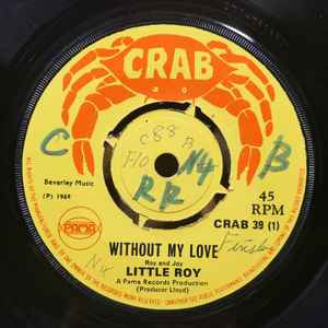 Without My Love / Here I Come Again - Little Roy / Winston Samuels