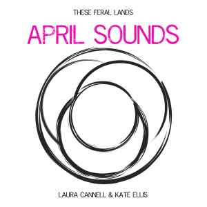 April Sounds - Laura Cannell & Kate Ellis
