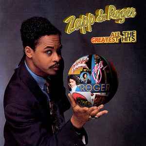 Zapp & Roger - All The Greatest Hits album cover